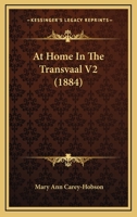 At Home In The Transvaal V2 1164581708 Book Cover