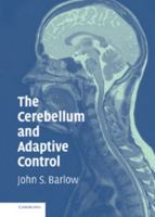 The Cerebellum and Adaptive Control 0521018072 Book Cover