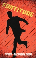 Fortitude: A Classic Hitchcockian Mystery Thriller 1549744917 Book Cover