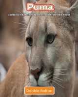 Puma: Lustige Fakten und erstaunliche Fotos von Tieren in der Natur 1711625019 Book Cover