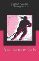 Beer League Girls B0C7JFHS1C Book Cover