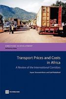 Transport Prices and Costs in Africa: A Review of the Main International Corridors (Directions in Development) 0821376500 Book Cover