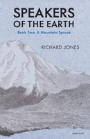 The Mountain Spruce (Speakers of the Earth, Volume 2) 163398110X Book Cover
