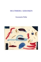 MULTIMEDIA GEDANKEN 1447514610 Book Cover