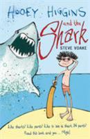 Hooey Higgins and the Shark 1406322342 Book Cover