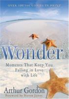 Wonder: Moments that Keep You Falling in Love with Life 0800718887 Book Cover