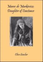 Maeve De Markievicz: Daughter Of Constance 0953960129 Book Cover