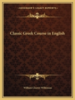 Classic Greek Course in English 1162618159 Book Cover