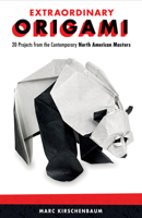 Extraordinary Origami: 20 Projects from Contemporary North American Masters 1565239490 Book Cover