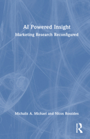 AI Powered Insight: Marketing Research Reconfigured 1041038178 Book Cover