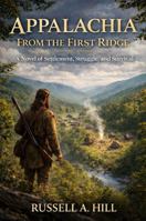 Appalachia: From the First Ridge B0GSMX3YQV Book Cover