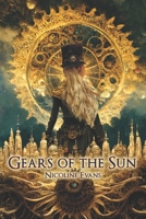 Gears of the Sun 1956545018 Book Cover