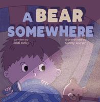 A Bear Somewhere 1736544020 Book Cover