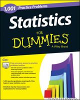 Statistics: 1,001 Practice Problems for Dummies 1118776046 Book Cover