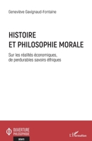 Histoire et philosophie morale: Sur les réalités économiques, de perdurables savoirs éthiques (Ouverture Philosophique) (French Edition) 234324264X Book Cover