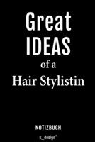 Notizbuch f�r Hair Stylisten / Hair Stylistinnen / Hair Stylistin: Originelle Geschenk-Idee [120 Seiten liniertes blanko Papier] 1694320391 Book Cover