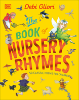 The Book of Nursery Rhymes 0744098327 Book Cover