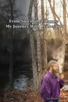 From Suicidal To Happy: My Journey With Psilocybin B0GKX42D8S Book Cover