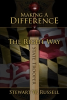 Making a Difference the Right Way 0578786729 Book Cover