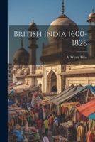 British India 1600-1828 1022013122 Book Cover