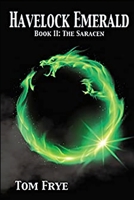 The Saracen: Havelock Emerald, Book 2 B098K87NNY Book Cover