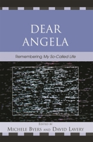 Dear Angela: Remembering "My So-Called Life" 0739116924 Book Cover