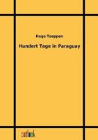 Hundert Tage in Paraguay 3368603027 Book Cover