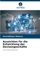 Aussichten für die Entwicklung der Devisengeschäfte (German Edition) 6207944887 Book Cover