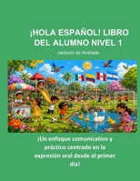 ¡HOLA ESPAÑOL! LIBRO DEL ALUMNO NIVEL 1 B0HC6GXH17 Book Cover