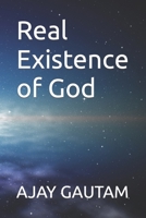 Real Existence of God B0CFCP897K Book Cover