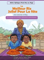Le Meilleur Riz Jollof Pour La fête: Un voyage de recettes africaines autochtones (Africa Is Not a Country Series by Olunosen Louisa Ibhaze) (French Edition) 1738176010 Book Cover