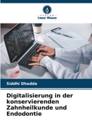 Digitalisierung in der konservierenden Zahnheilkunde und Endodontie 6206379353 Book Cover