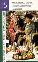 Amos, Hosea, Micah, Nahum, Zephaniah, Habakkuk (Collegeville Bible Commentary. Old Testament ; 15) 0814614221 Book Cover