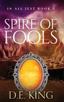 Spire Of Fools 0645925640 Book Cover