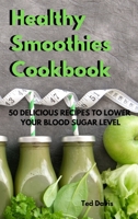 Healthy Smoothies Cookbook 1801974519 Book Cover