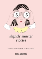 55 Slightly Sinister Stories 152485879X Book Cover
