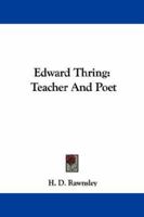 Edward Thring: Teacher And Poet B0BQKLNDCH Book Cover