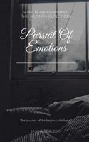 Pursuit of emotions: the human function 1724963309 Book Cover