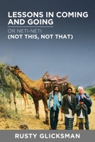 Lessons in Coming and Going or Neti-neti (Not this not that) B0FSKJXRSF Book Cover