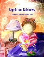 Angels and Rainbows 153332851X Book Cover