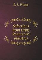 Selections from Lhomond's Urbis Romae Viri Inlustres 052689850X Book Cover