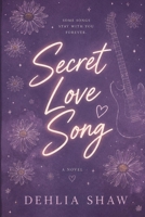 Secret Love Song (San Francisco's Lullabies) B0H1H82BFZ Book Cover