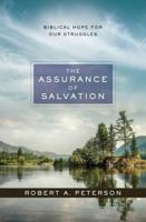 The Assurance of Salvation: Biblical Hope for Our Struggles 0310516323 Book Cover