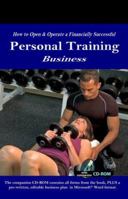 How to Open & Operate a Financially Successful Personal Training Business: With Companion CD-ROM 1601381174 Book Cover