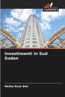 Investimenti in Sud Sudan (Italian Edition) 6208092302 Book Cover