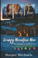 Grumpy Mountain Man: The Complete Collection B0FPG6Y31F Book Cover