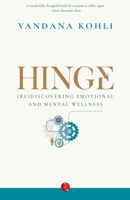 Hinge: (Re)Discovering Emotional and Mental Wellness 9390547717 Book Cover