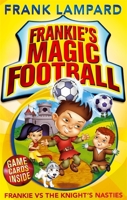 Frankie vs The Knight's Nasties 0349001618 Book Cover