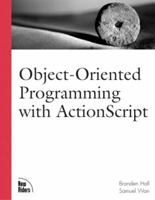 Object-Oriented Programming with ActionScript 0735711836 Book Cover