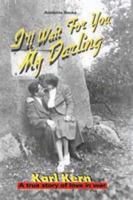 I'll Wait for You, My Darling 193185601X Book Cover